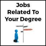 Jobs related to your degree